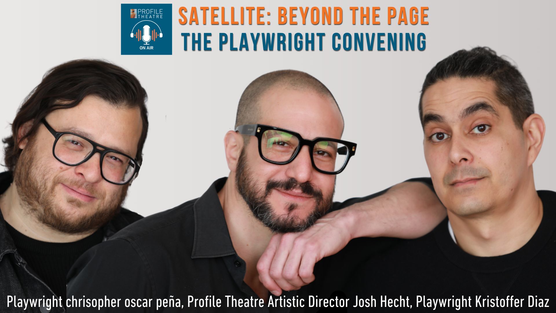 Episode 13: Orbiting The Playwright Convening (pt. 1)
